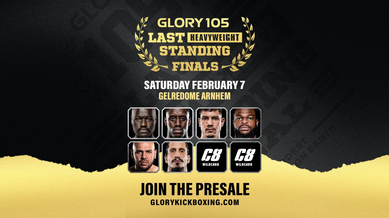 GLORY 105: Last Heavyweight Finals to Take Place February 7